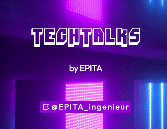 Émission Twitch – TechTalks by EPITA